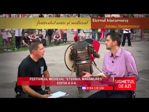 Sighetul de azi - Festivalul medieval "Eternul Maramures" - Sighet, editia a V-a P2