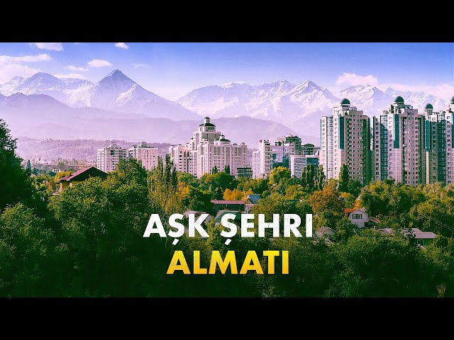 Aşk şehri - Almatı