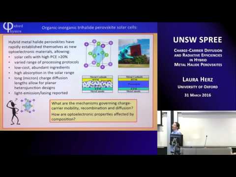 UNSW SPREE 201603-31 Laura Herz - Charge-Carrier Diffusion in Hybrid Metal Halide Perovskites