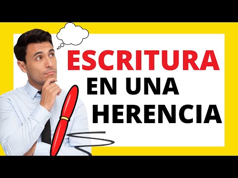 📜¿ES NECESARIO HACER ESCRITURA EN UNA HERENCIA?