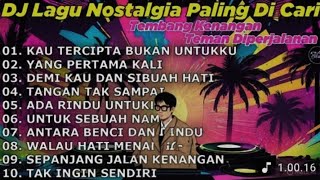 Download lagu DJ LAGU NOSTALGIA PALING DICARI Lagu Kenangan Teman Di Perjalanan KAU TERCIPTA BUKAN UNTUKKU mp3 Download lagu DJ LAGU NOSTALGIA PALING DICARI Lagu Kenangan Teman Di Perjalanan KAU TERCIPTA BUKAN UNTUKKU mp3