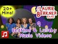 20+ Min of Bedtime & Lullaby Songs for Kids - 9 Nonstop Laurie Berkner Music Videos