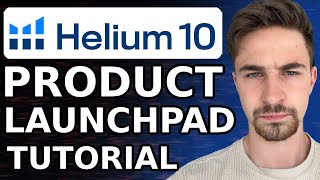The Ultimate Guide to Using Helium 10 Product Launchpad for Amazon Sellers