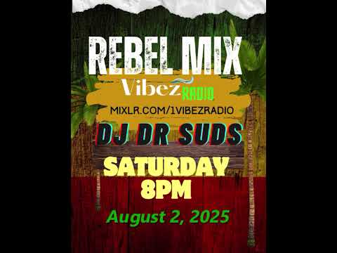 The Rebel Mix 8-2-2025