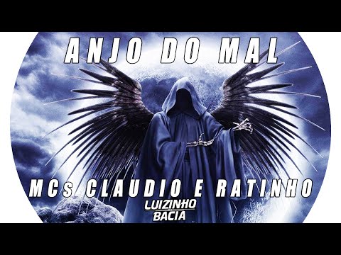 MCs CLAUDIO E RATINHO / ANJO DO MAL