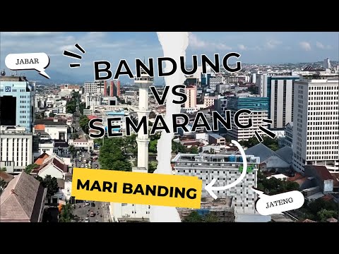Bandung vs. Semarang: Both provincial capitals, but which is more developed? #WestJava vs. #Centr...