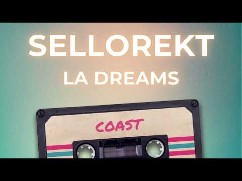SelloRekt LA Dreams - Set Sail