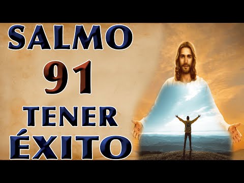 SALMO 91 ORACIÓN PARA SUCCESS