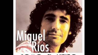 Miguel Ríos - Como El Viento