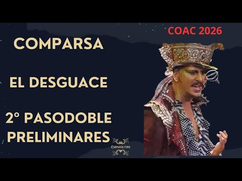 COMPARSA EL DESGUACE - 2º PASODOBLE - COMO PRETENDES QUE CREA EN TU PATRIA - COAC 2026
