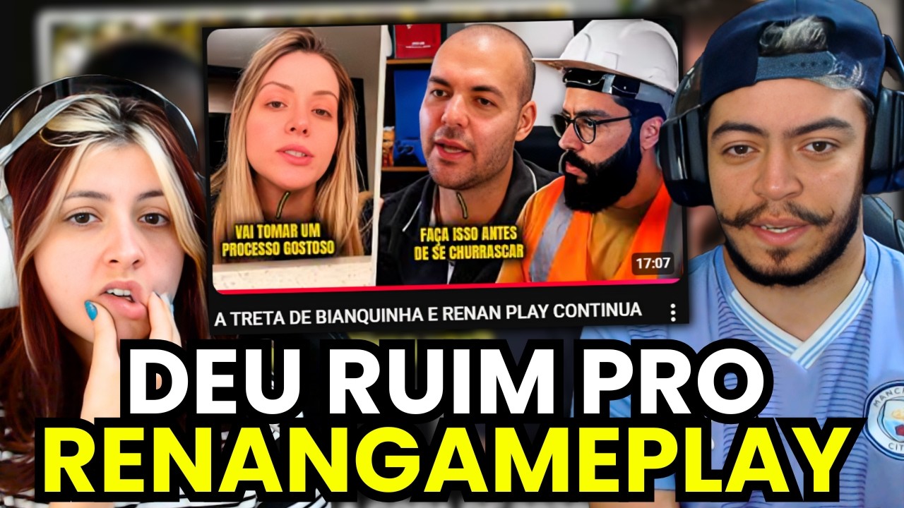 A TRETA DE BIANQUINHA E RENAN PLAY CONTINUA | react