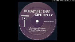 Hieroglyphic Being - A Time Warp Synthesizer