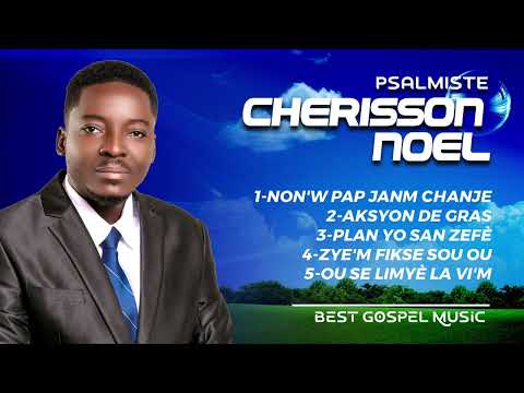 BEST WORSHIP SONGS OF CHERISSON NOEL