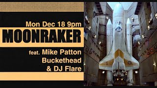 MOONRAKER (Mike Patton, Buckethead &amp; DJ Flare) Entire Show