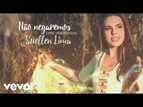 Não Negaremos - Suellen Lima