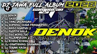 Download lagu DJ DENOK🎵SIKEP🎵RAISO NGAPUSI 2 | DJ JAWA FULL ALBUM - SOUNDRENALINE KARNAVAL HOREG mp3