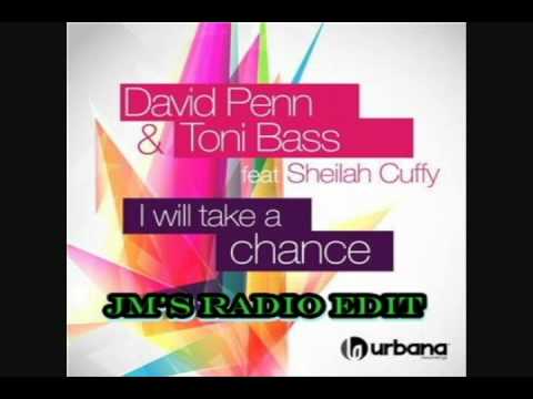 I Will Take A Chance - David Penn & Toni Bass (jm's radio edit).mp4