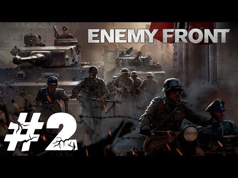 Zagrajmy w Enemy Front #2 - Pierwsze Zwycięstwo [2/2] (Wysadzamy magazyn amunicji!)