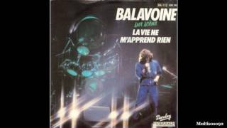 Daniel Balavoine - La Vie ne m'apprend rien