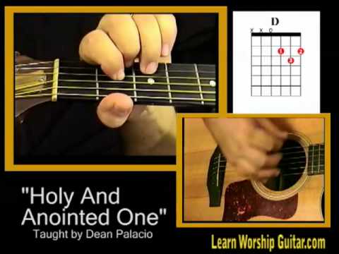 Christian Guitar Chords - "Holy and Anointed One"