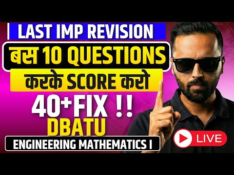 LIVE | Most Important Questions | Engineering Mathematics 1 | First Year Engineering | DBATU