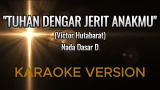 Download lagu Tuhan Dengar Jerit AnakMu - Victor Hutabarat | Karaoke Rohani | Nada Dasar D mp3