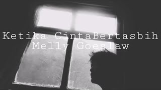 Download lagu melly goeslaw - ketika cinta bertasbih || Story Wa 30 detik mp3 Download lagu melly goeslaw - ketika cinta bertasbih || Story Wa 30 detik mp3