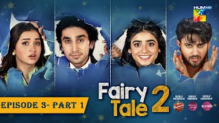 Fairy Tale 2 EP 03 - PART 01 CC 19 Aug - Presented