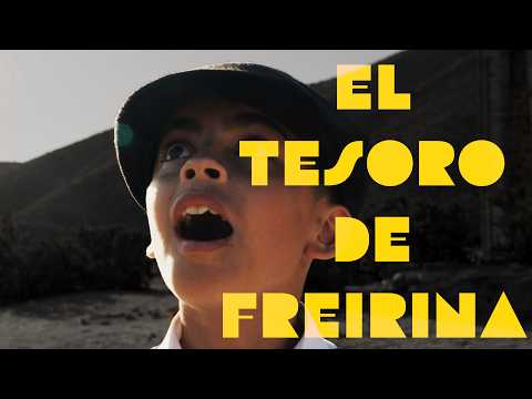 Tesoro de Freirina | Una historia del norte de Chile