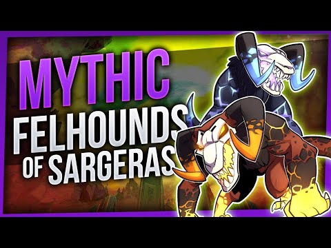 Svk x Mythic Felhounds of Sargeras - Indecisive (WoW Freakz 7.3.5)
