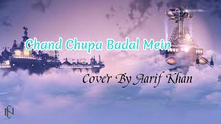 Download lagu Chand Chupa Badal Mein ~ Cover Aarif Khan mp3