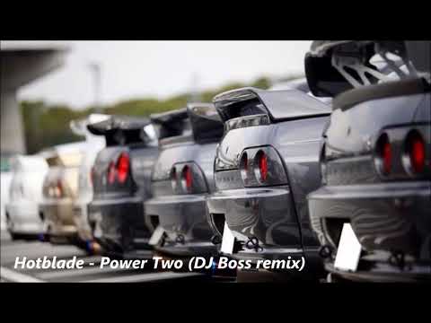 Hotblade - Power Two (DJ Boss remix)