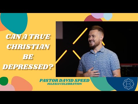 Can A True Christian Be Depressed? [feat. David Speed]