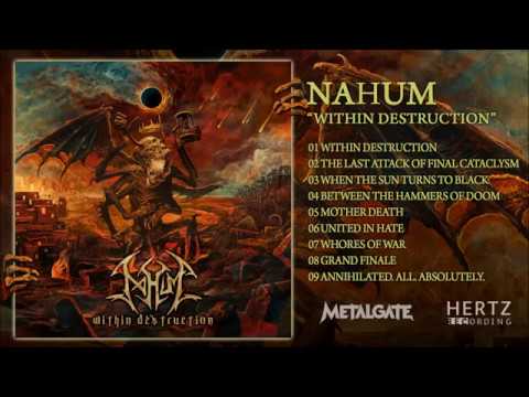 NAHUM - Within Destruction [Full Album] - death metal / thrash metal