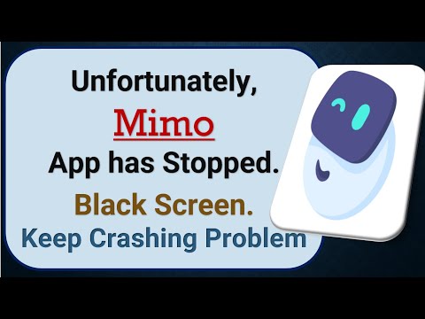 How To Fix Unfortunately, Mimo App has stopped | Keeps Crashing Problem in Android