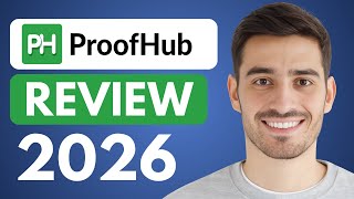 ProofHub Review (2026) | Best Project Management Software?