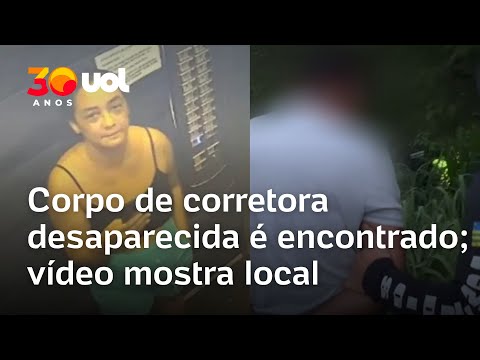 Corpo de corretora desaparecida em Caldas Novas (GO) é encontrado; vídeo mostra suspeito em mata