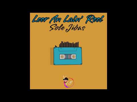 Loor An Laln’ Rool - Solé Jibas (Prod. by LOVERBOY Haiki)(Cover)