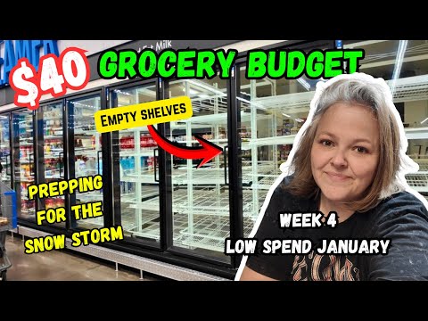 $40 Grocery Budget Shop With Me & Haul | Snow Storm Prep | Empty Grocery Shelves | Low Spend January