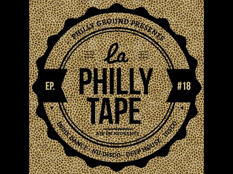 La Philly Tape - Episode #18