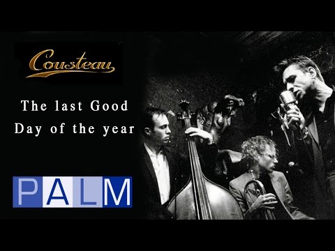 Cousteau: The Last Good Day Of The Year