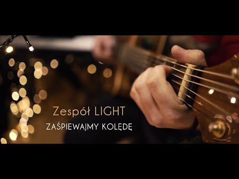 LIGHT - Zaśpiewajmy kolędę (VideoClip 2021)