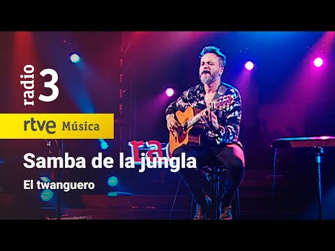El Twanguero - “Samba de la jungla” | Conciertos de Radio 3 (2021)