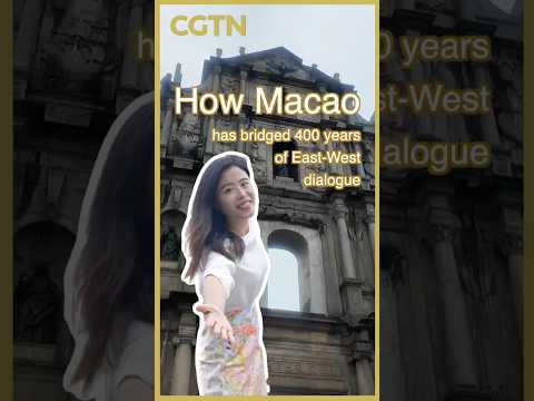 How has Macao bridged 400 years of East-West dialogue?