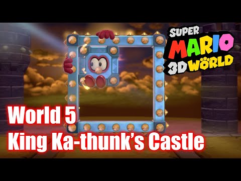 Super Mario 3D World - Bowser’s Castle World 5 - King Ka-thunk’s Castle - All Stars 100% Walkthrough