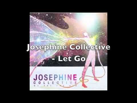 Josephine Collective - Let Go