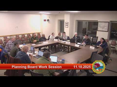 11.10.2025 Planning Board Work Session