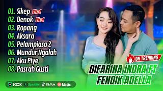 Download lagu Difarina Indra Adella Ft. Fendik - SIKEP - DENOK - ROPANG || FULL ALBUM DANGDUT KOPLO mp3 Download lagu Difarina Indra Adella Ft. Fendik - SIKEP - DENOK - ROPANG || FULL ALBUM DANGDUT KOPLO mp3