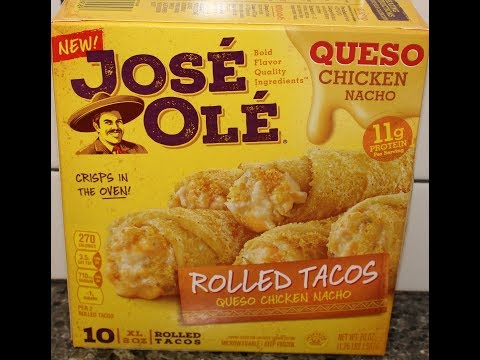 José Olé Rolled Tacos Queso Chicken Nacho Review