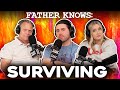 Surviving / Survival of the Fittest || Father Knows Something Podcast || Dad Advice